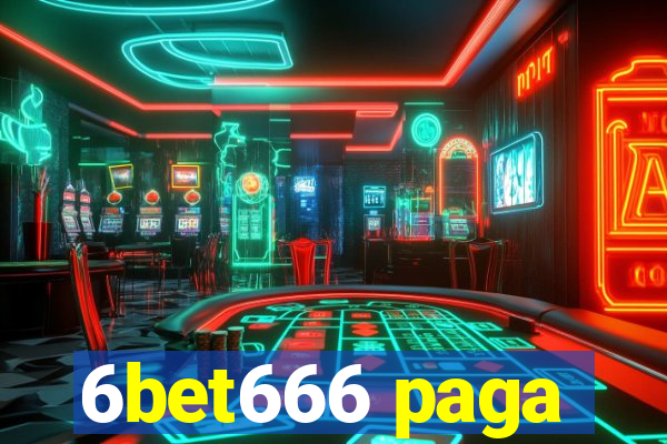 6bet666 paga